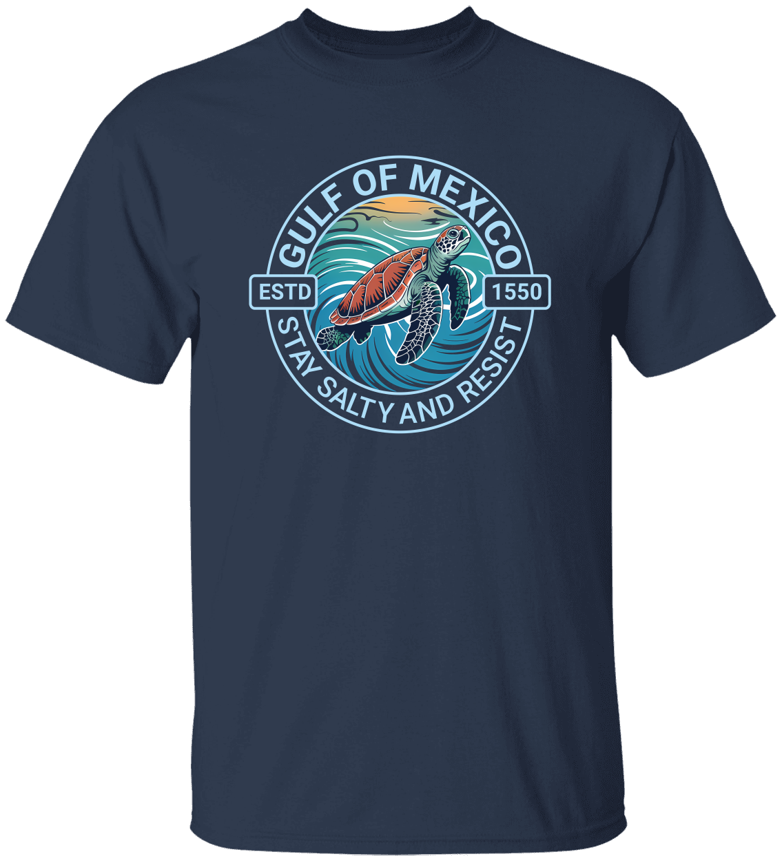 STAY SALTY AND RESIST GULF OF MEXICO T-SHIRT