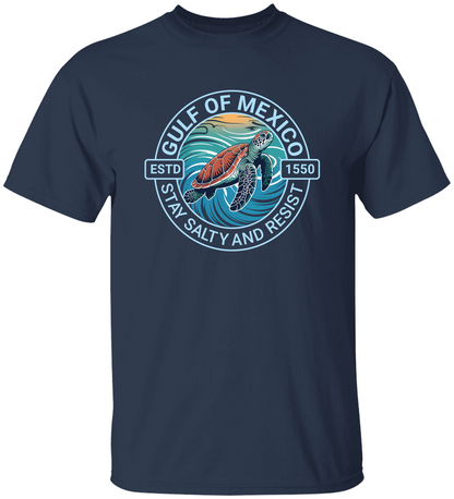 STAY SALTY AND RESIST GULF OF MEXICO T-SHIRT