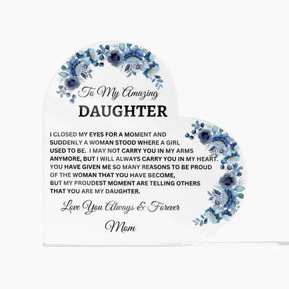 To My Amazing Daughter | Acrylic Heart