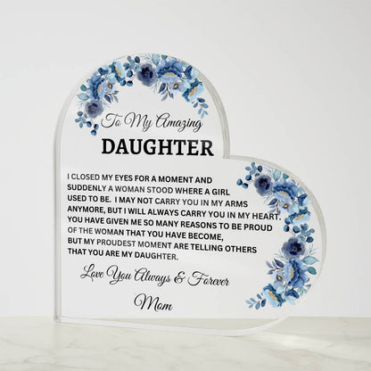 To My Amazing Daughter | Acrylic Heart