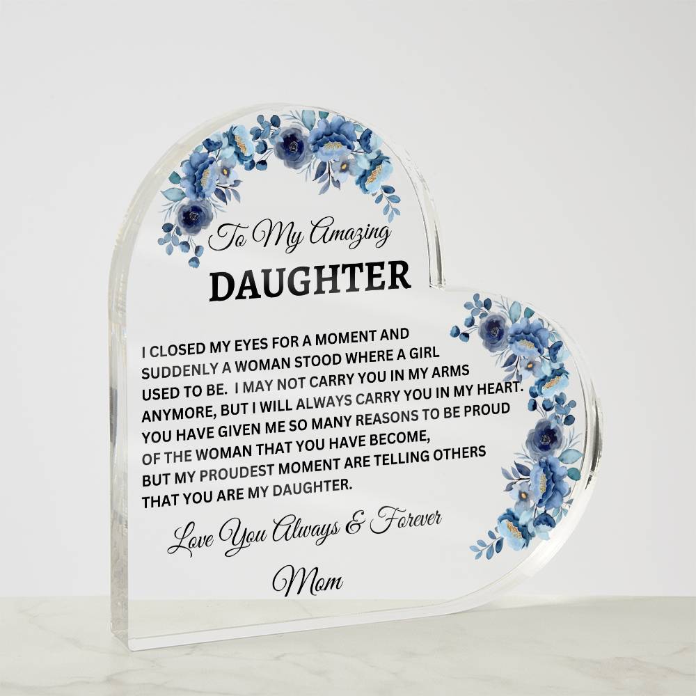 To My Amazing Daughter | Acrylic Heart