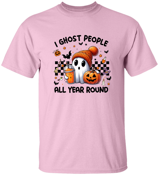 I GHOST PEOPLE ALL YEAR ROUND
