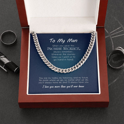 To My Man | I Love You More Than You'll Ever Know - Cuban Link Chain